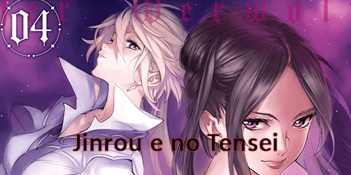 Jinrou e no Tensei – Tome 4 – Chapitre 4 - Novel de Glace